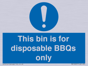 This bin is for disposable BBQs only